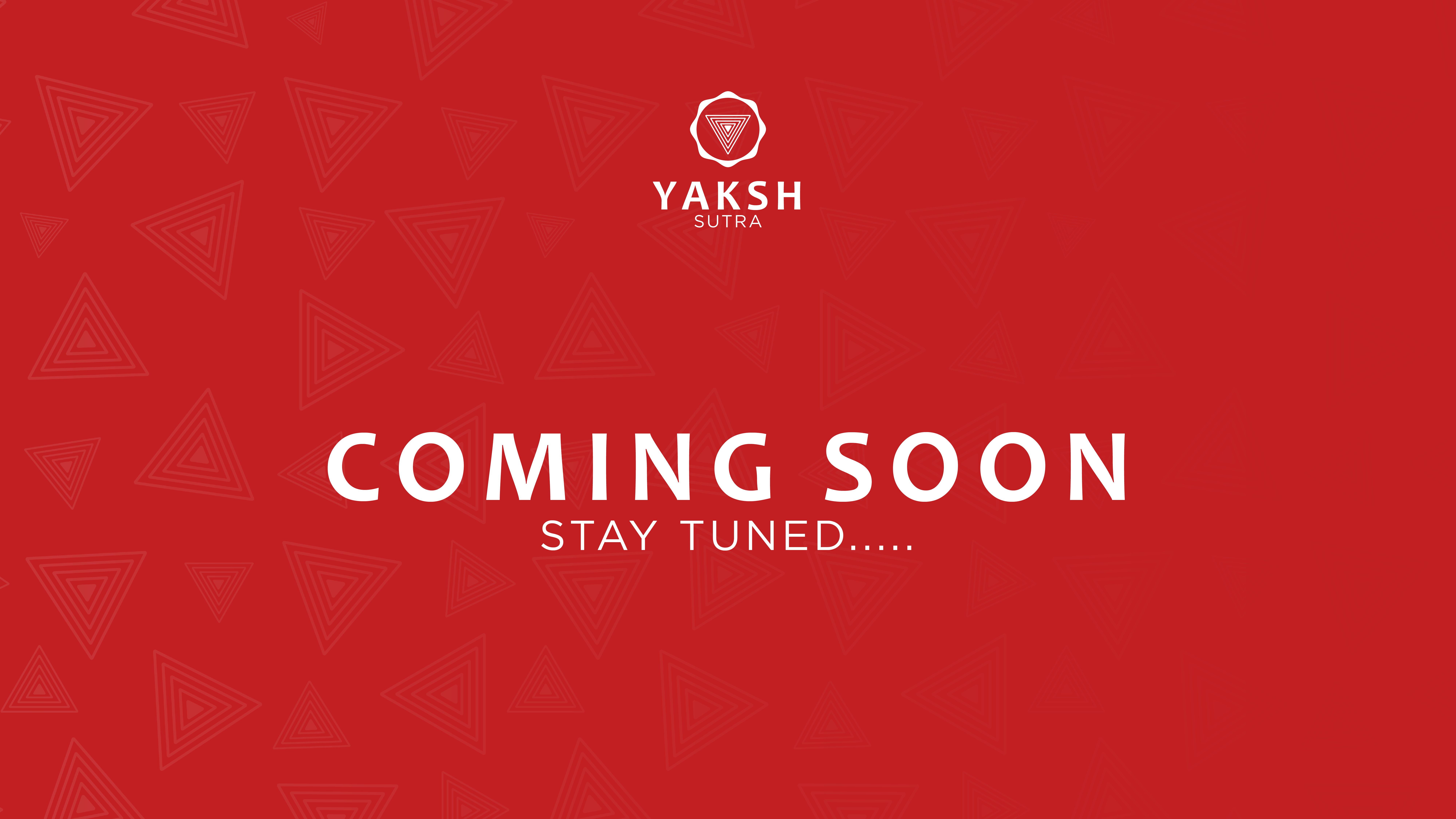 Coming Soon - Yaksh Sutra